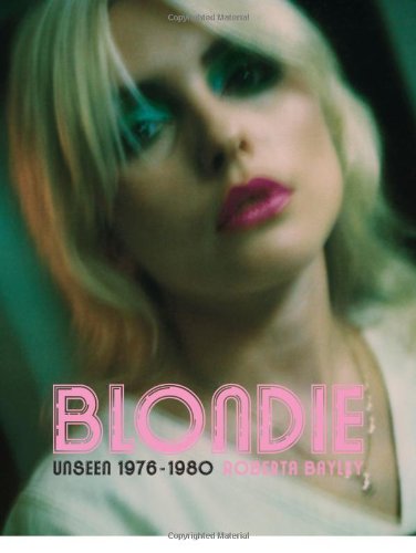 Stock image for Blondie: Unseen 1976-1980 for sale by HPB-Emerald