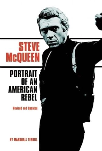 Stock image for Steve McQueen : Portrait of an American Rebel for sale by Better World Books