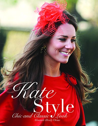 Imagen de archivo de Kate Style : Chic and Classic Look a la venta por Better World Books