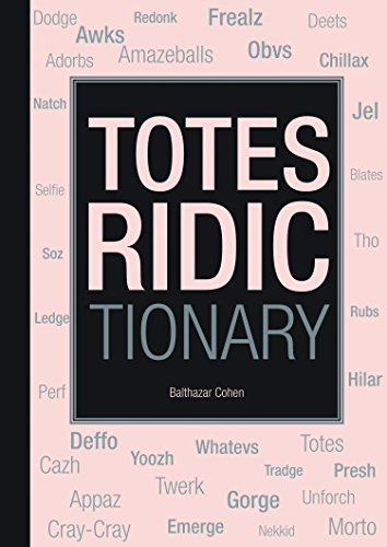 Stock image for Totes Ridictionary for sale by Better World Books