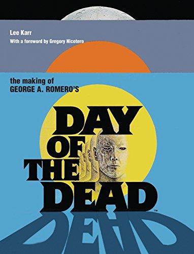 9780859655187: The Making of George A. Romero's Day of the Dead