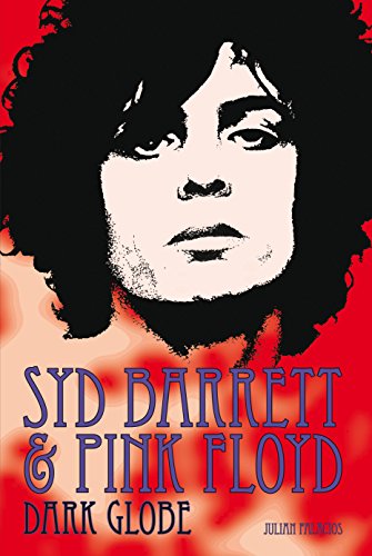 Stock image for Syd Barrett and Pink Floyd: Dark Globe for sale by bmyguest books