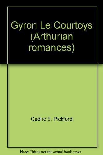 Stock image for Gyron le Courtoys c. 1501 (French Arthurian Romances Ser.) for sale by Powell's Bookstores Chicago, ABAA