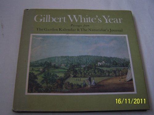 9780859675598: Gilbert White's Year: Passages from "The Garden Kalendar" and "The Naturalist's Journal"