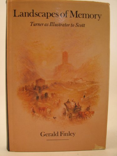 Beispielbild fr Landscapes of Memory: Turner as Illustrator to Scott zum Verkauf von WorldofBooks