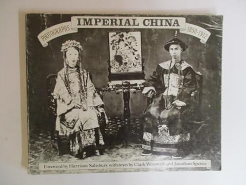 Beispielbild fr Imperial China: Photographs, 1850-1912 zum Verkauf von Books From California