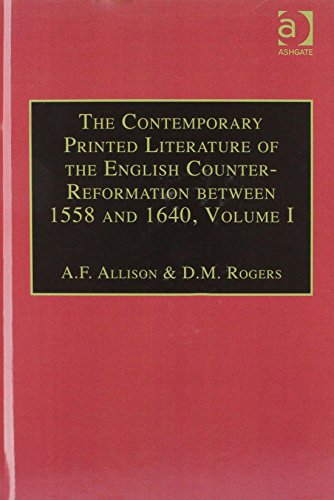 Beispielbild fr The Contemporary Printed Literature of the English Counter-Reformation Between 1558 and 1640 zum Verkauf von Blackwell's