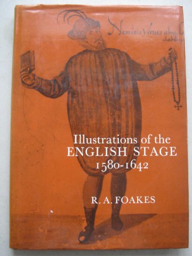 Beispielbild fr Illustrations of the London Stage, 1580-1642 zum Verkauf von Anybook.com