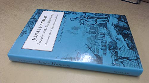 9780859677004: Jonas Hanway: Founder of the Marine Society : charity and policy in eighteenth-century Britain