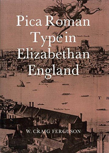 Beispielbild fr Pica Roma Type in Elizabethan England zum Verkauf von Better World Books