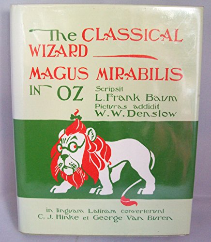 The Classical Wizard: Magus Mirabilis in Oz