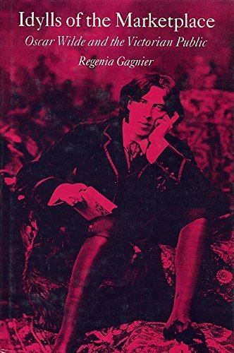 9780859677301: Idylls of the Marketplace: Oscar Wilde and the Victorian Public