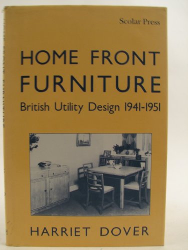 Home Front Furniture. British Utility Design 1941-1951