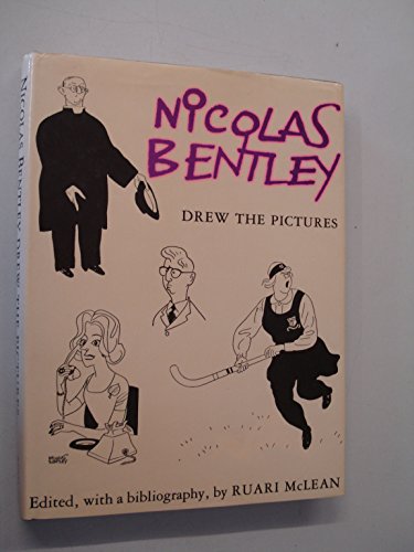 Stock image for Nicolas Bentley Drew the Pictures for sale by Aynam Book Disposals (ABD)