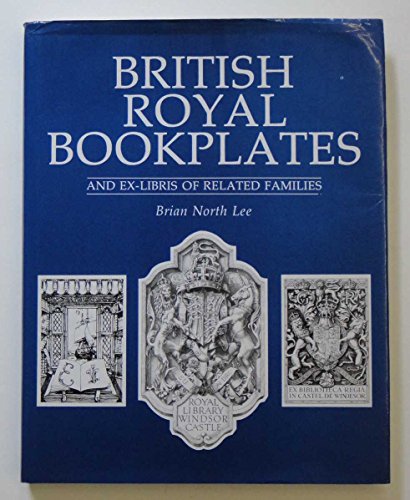 Beispielbild fr British Royal Bookplates and Ex-libris of Related Families zum Verkauf von WorldofBooks