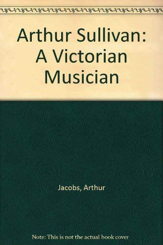 9780859679053: Arthur Sullivan: A Victorian Musician