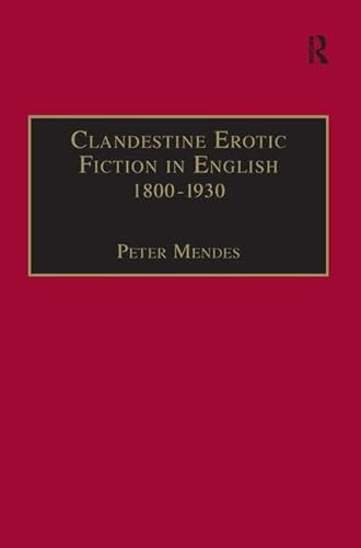 Stock image for Clandestine Erotic Fiction in English 18001930: A Bibliographical Study for sale by Acme Book Company