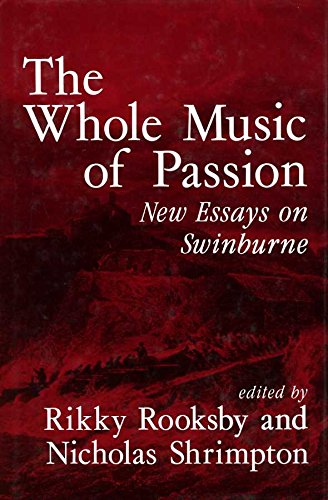 Stock image for The Whole Music of Passion: New Essays on Swinburne for sale by HPB-Red