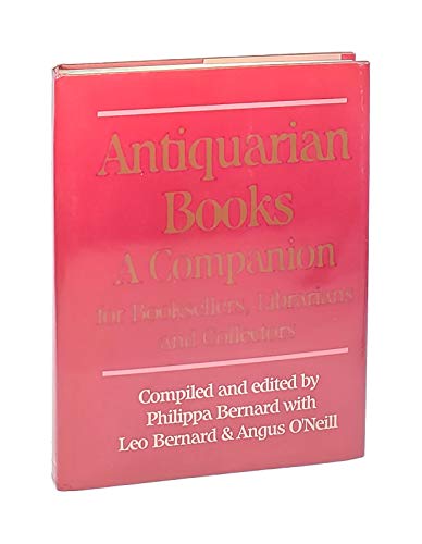 Antiquarian Bookseller's Companion: For Booksellers , Librarians and Collectors