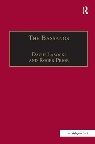 The Bassanos: Venetian Musicians and Instrument Makers in England, 1531â€“1665 (9780859679435) by Lasocki, David; Prior, Roger