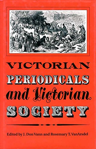 Stock image for VICTORIAN PERIODICALS AND VICTORIAN SOCIETY for sale by J. Wyatt Books