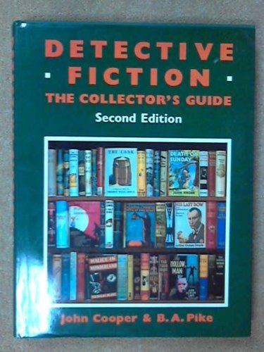 Detective Fiction: The Collector's Guide - Cooper, John and B. A. Pike