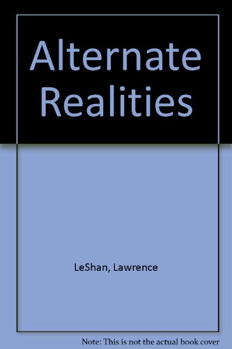 Alternate Realities (9780859690744) by Lawrence LeShan