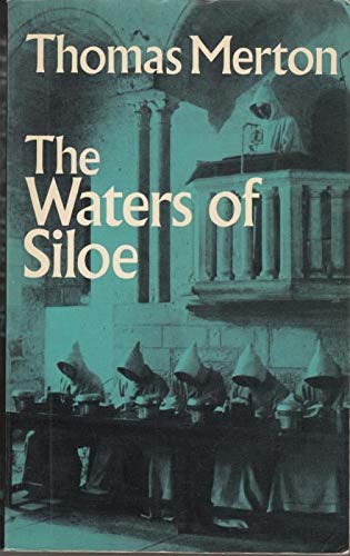 Waters of Siloe (9780859690904) by Thomas Merton