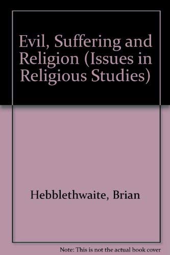 Beispielbild fr Evil, Suffering and Religion (Issues in Religious Studies) zum Verkauf von WorldofBooks