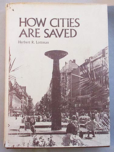 How Cities are Saved (9780859691079) by Herbert R. Lottman