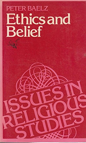 9780859691109: Ethics and belief (Issues in religious studies)