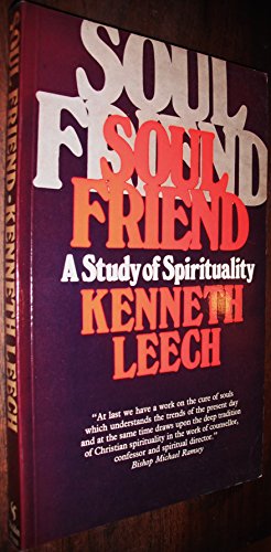 Stock image for Soul Friend: A Study of Spirituality for sale by AwesomeBooks