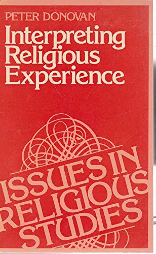 Beispielbild fr Interpreting Religious Experience zum Verkauf von Better World Books Ltd