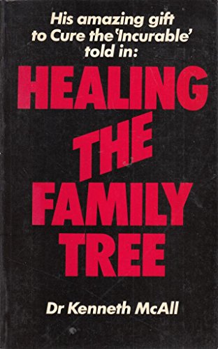 Imagen de archivo de Healing the Family Tree a la venta por SecondSale