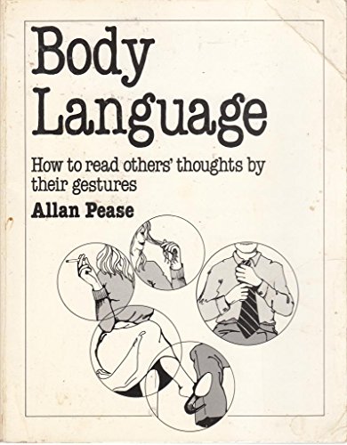 Beispielbild fr BODY LANGUAGE: HOW TO READ OTHERS' THOUGHTS BY THEIR GESTURES zum Verkauf von Wonder Book