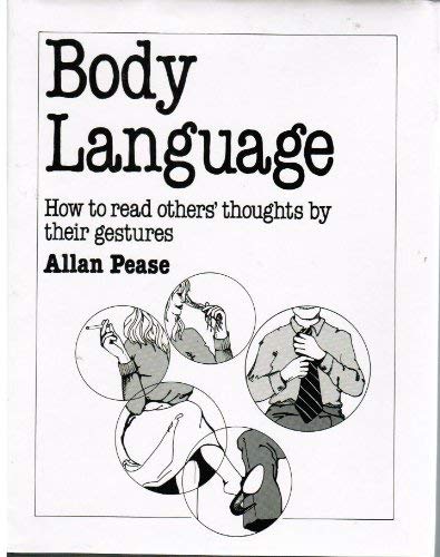 Beispielbild fr Body Language: How to Read Others' Thoughts by Their Gestures zum Verkauf von WeBuyBooks