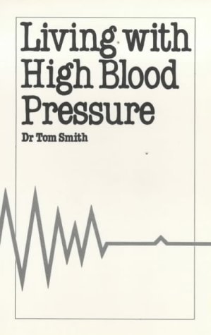 Beispielbild fr Living with High Blood Pressure (Overcoming common problems) zum Verkauf von WeBuyBooks