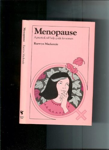 Menopause: A Practical Self-help Guide for Women