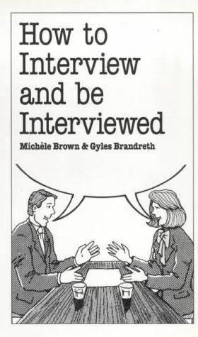How to Interview and Be Interviewed (9780859694988) by Gyles Brown, Michele; Brandreth; Gyles Brandreth