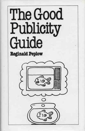 Beispielbild fr Good Publicity Guide zum Verkauf von -OnTimeBooks-