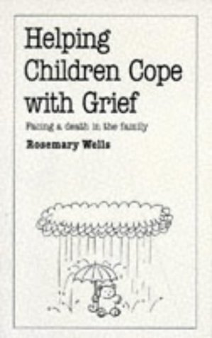 Beispielbild fr Helping Children Cope with Grief (Overcoming Common Problems) zum Verkauf von Wonder Book