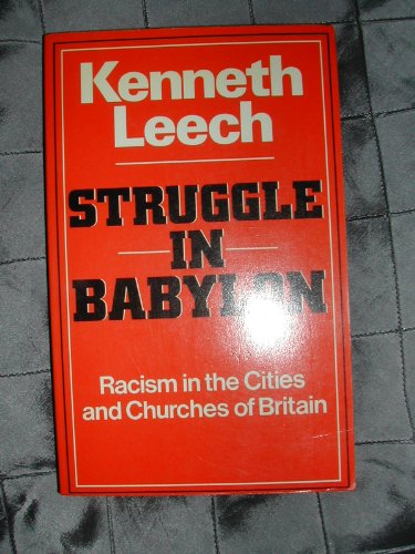 Stock image for Struggle in Babylon: Racism in the Cities and Churches of Britain for sale by WorldofBooks