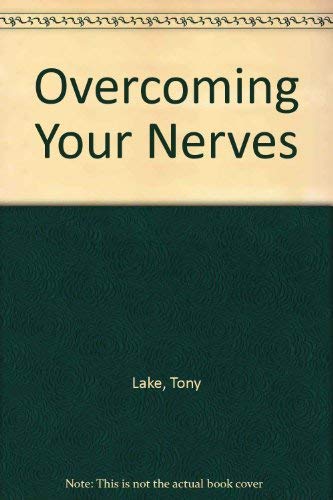 Stock image for Overcoming Your Nerves for sale by WorldofBooks