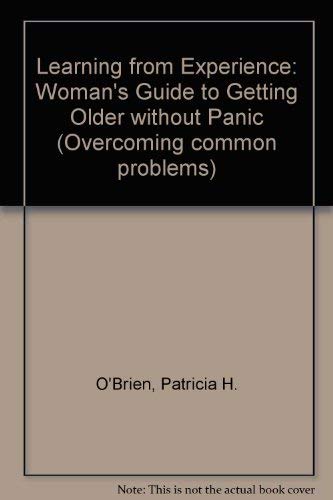 9780859696203: Learning from Experience: Woman's Guide to Getting Older without Panic