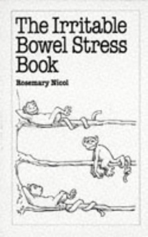 Beispielbild fr The Irritable Bowel Stress Book zum Verkauf von Wonder Book