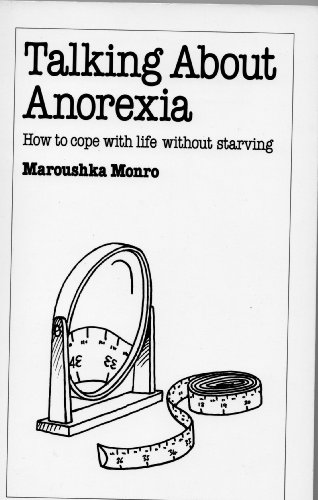 9780859696395: Talking About Anorexia: How to Cope with Life without Starving (Overcoming common problems)