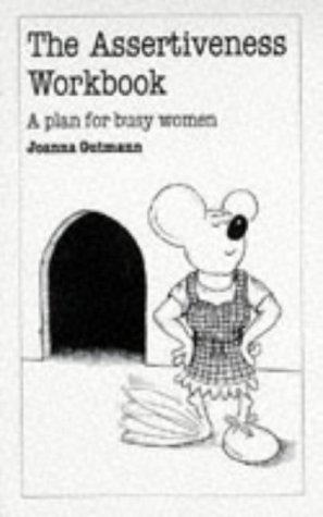 9780859696777: The Assertiveness Workbook: A Plan for Busy Women