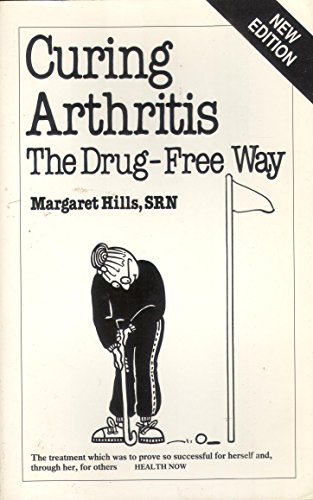 Beispielbild fr Curing Arthritis: The Drug-free Way [Overcoming Common Problems] zum Verkauf von WorldofBooks