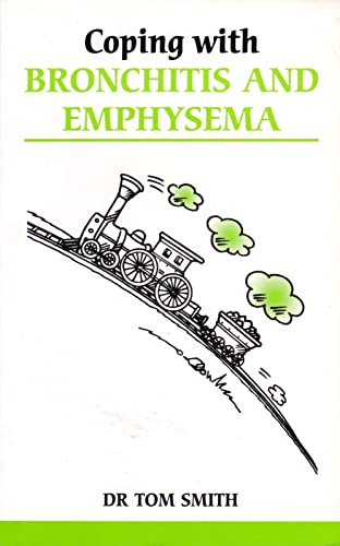 Beispielbild fr Coping with Bronchitis and Emphysema (Overcoming common problems) zum Verkauf von AwesomeBooks