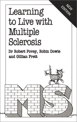 Stock image for Learning to Live with Multiple Sclerosis (Overcoming Common Problems S.) for sale by WorldofBooks